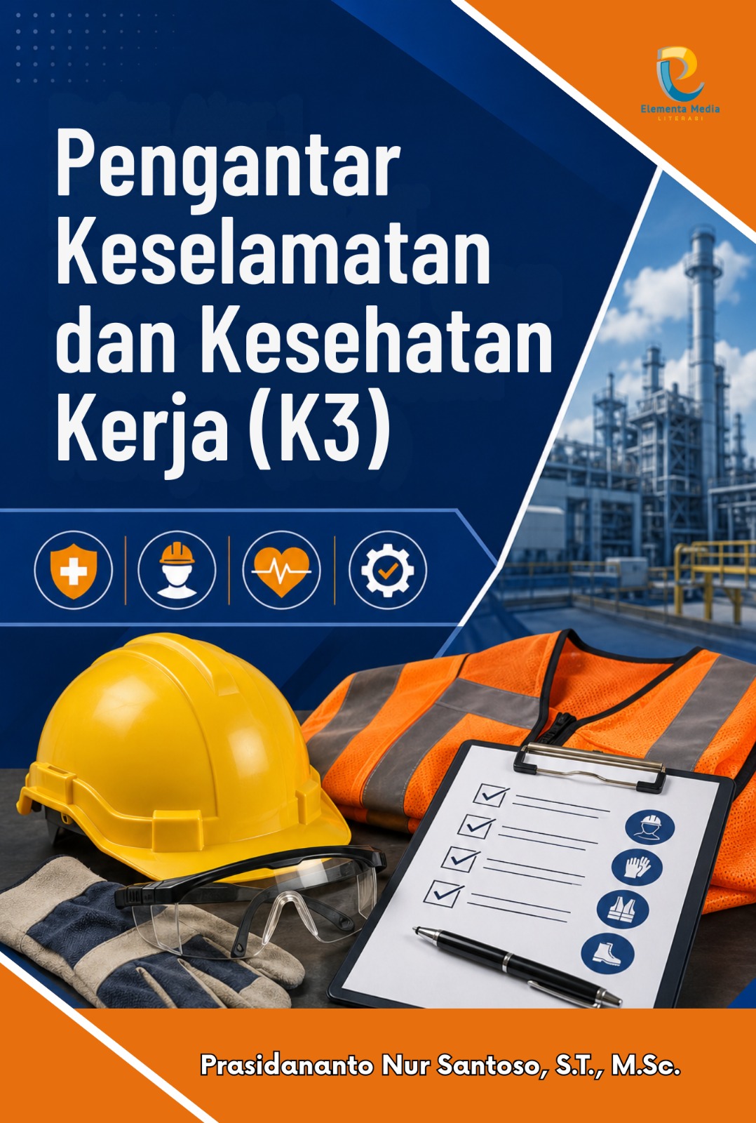 Pengantar Keselamatan dan Kesehatan Kerja (K3)